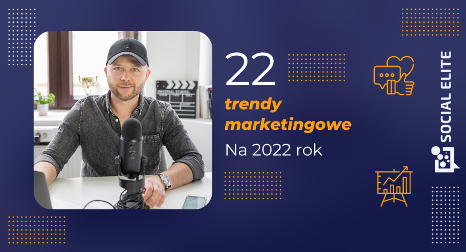 trendy marketingowe na 2022 - baner artykułu