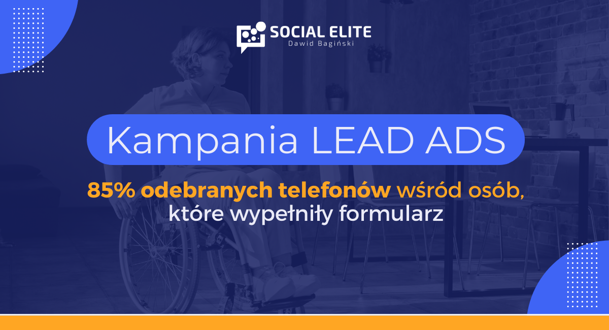 lead ads - Pozyskiwanie leadów b2c - case study