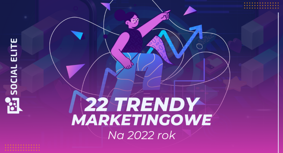 trendy marketingowe 2022 - baner