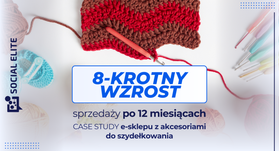 wzrost sprzedaży - baner case study akcesoria do szydełkowania