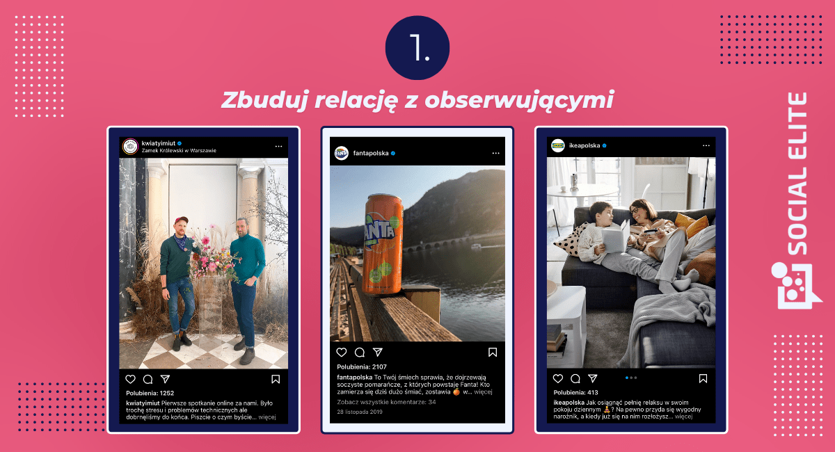 jak rozkręcić biznes na instagramie - zbuduj relację - przykłady postów Kwiaty i Miut, Fanta, Ikea Polska