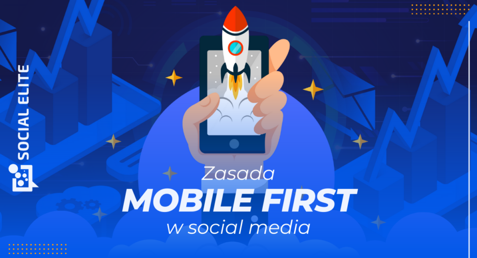 mobile first social media