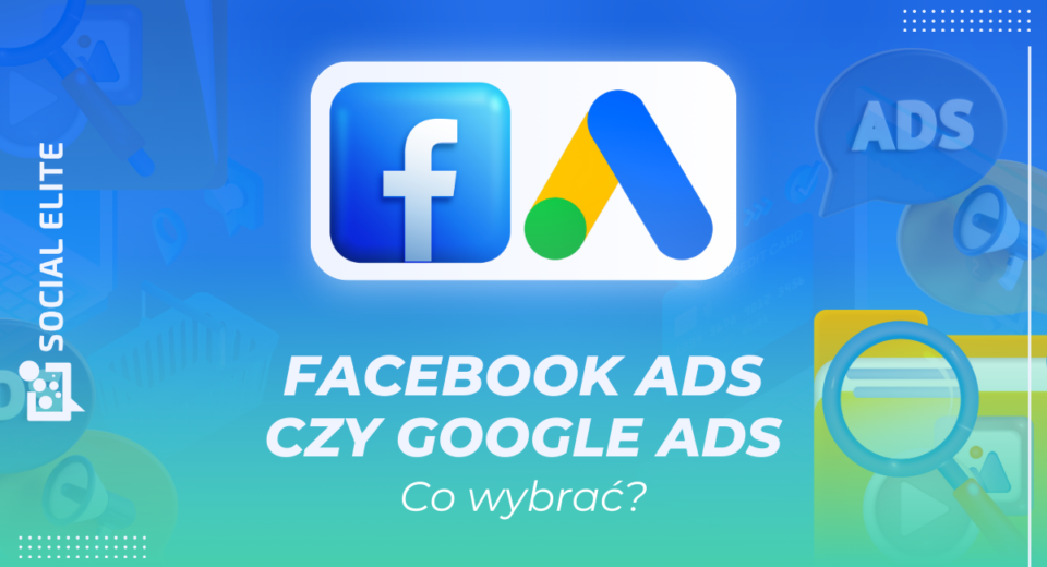 facebook ads vs google ads - baner artykułu