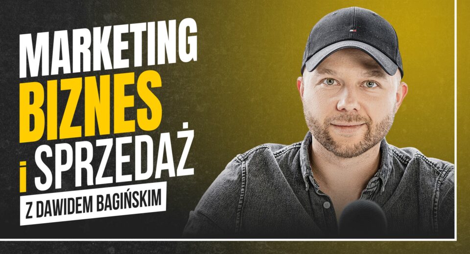 Zapraszam do nowego odcinka podcastu Marketing Biznes i Sprzedaż