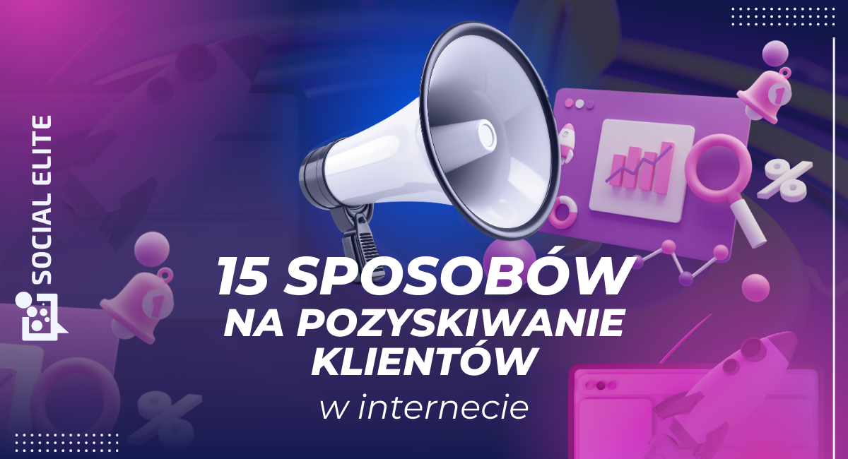 Pozyskiwanie klientów przez internet - baner artykułu